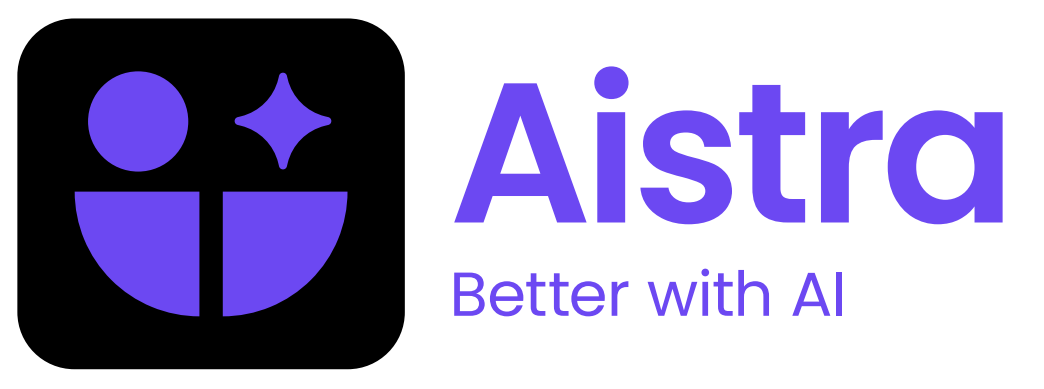 Aistra, Better with AI